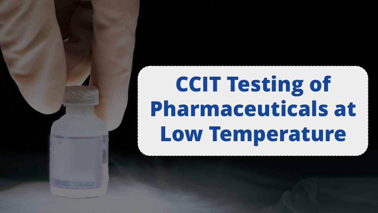CCI Testing of Pharmaceuticals at Low Temperature