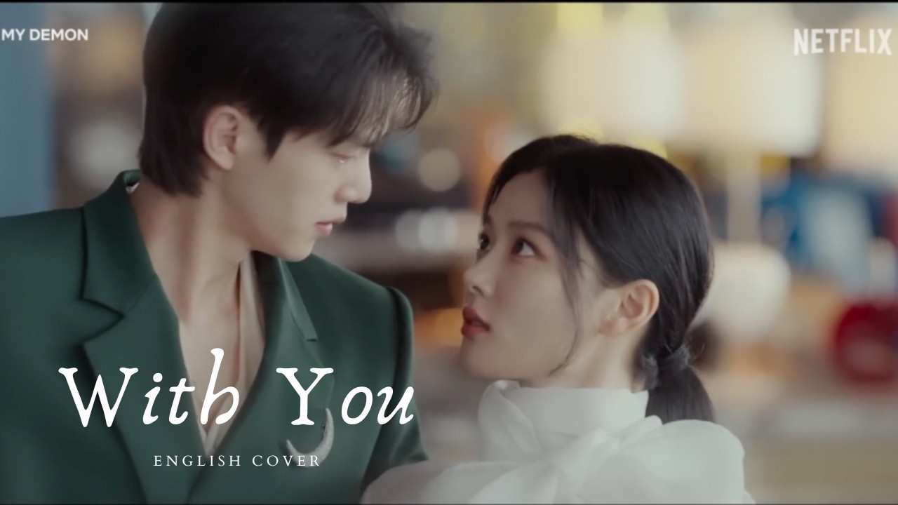 With You (My Demon OST) English Cover