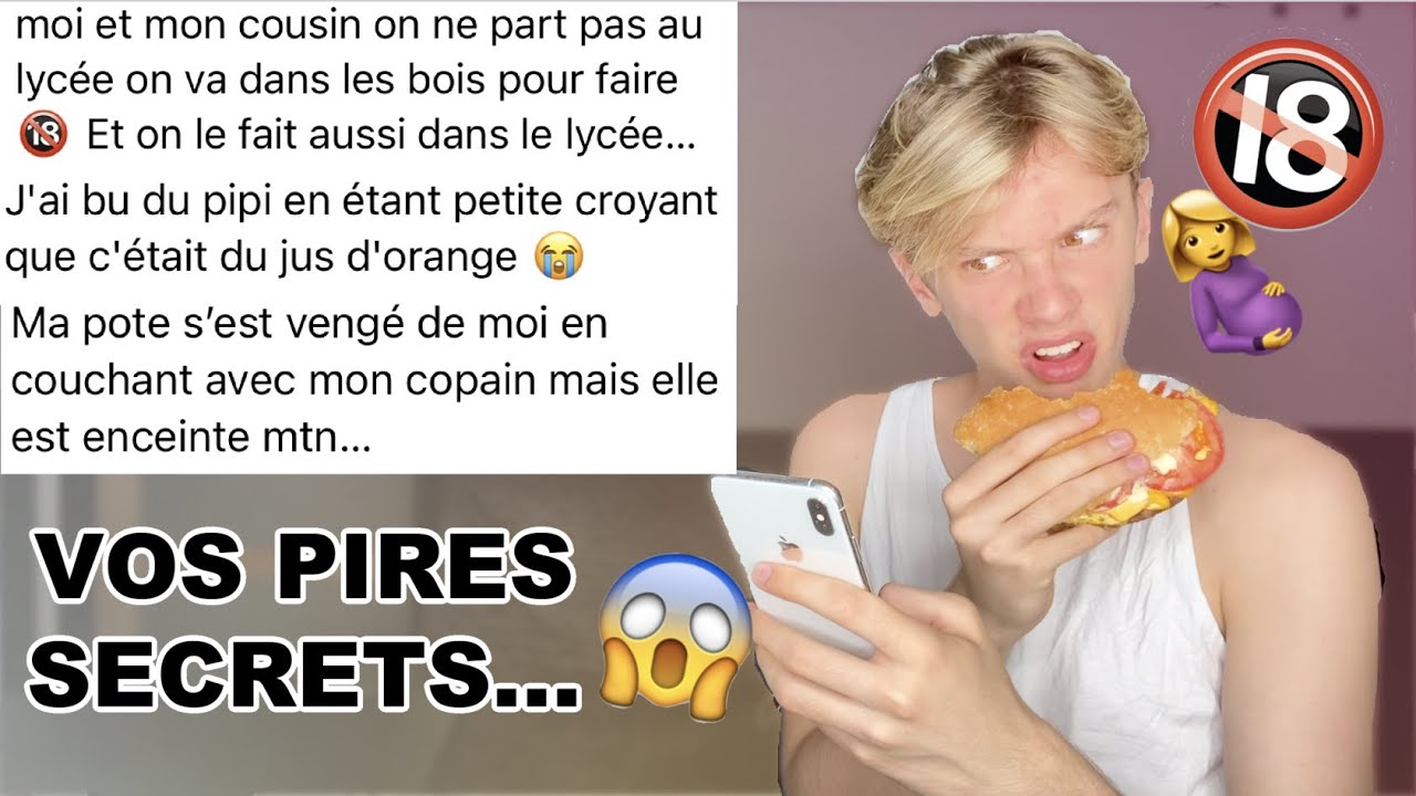 VOS PIRES SECRETS ! (JE SUIS VRAIMENT CHOQU&Eacute;...)