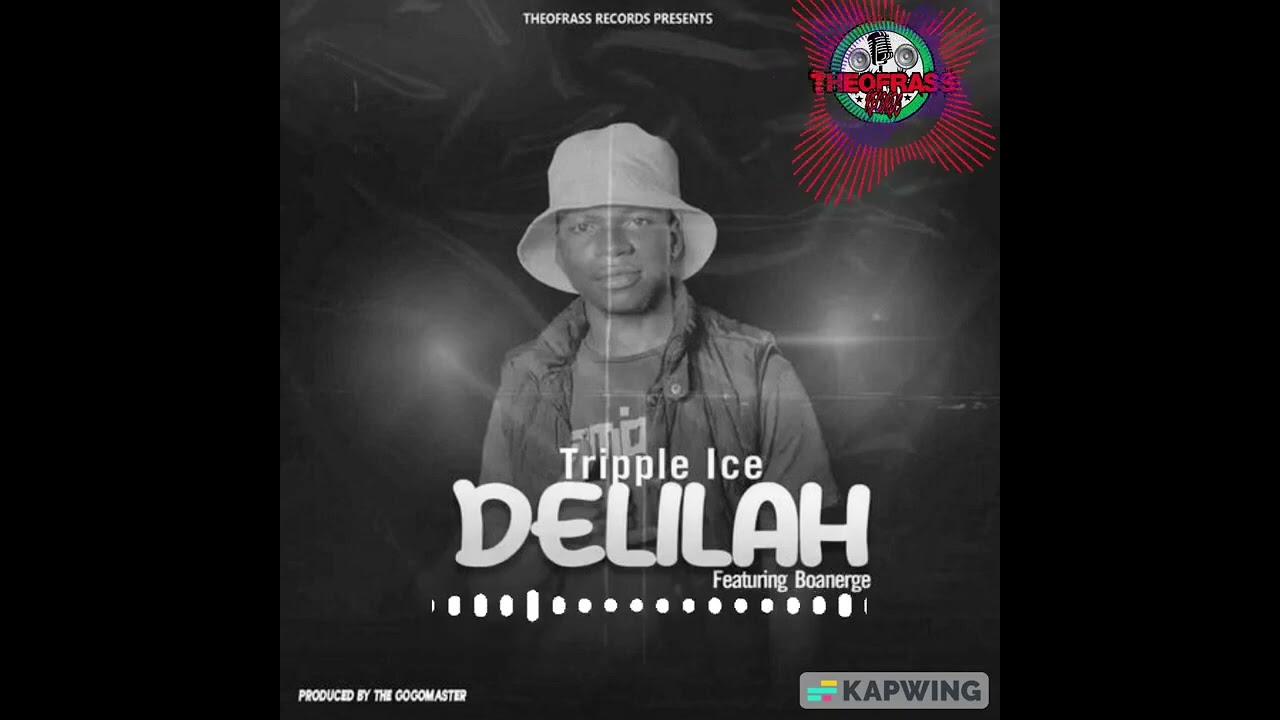 Tripple ICE - Delilah (ft.Boanarge)