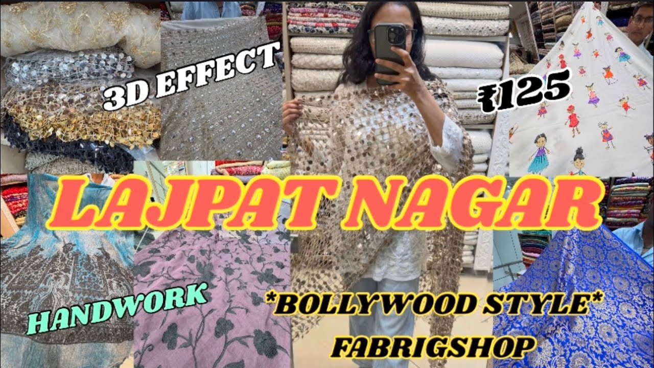 *Bollywood Style Fabrics *LAJPAT NAGAR* |Affordable Fabric Shop In Lajpat Nagar