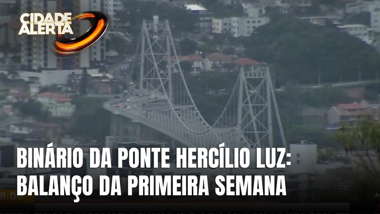 Uma semana do binário da ponte Hercílio Luz: governo avalia resultados