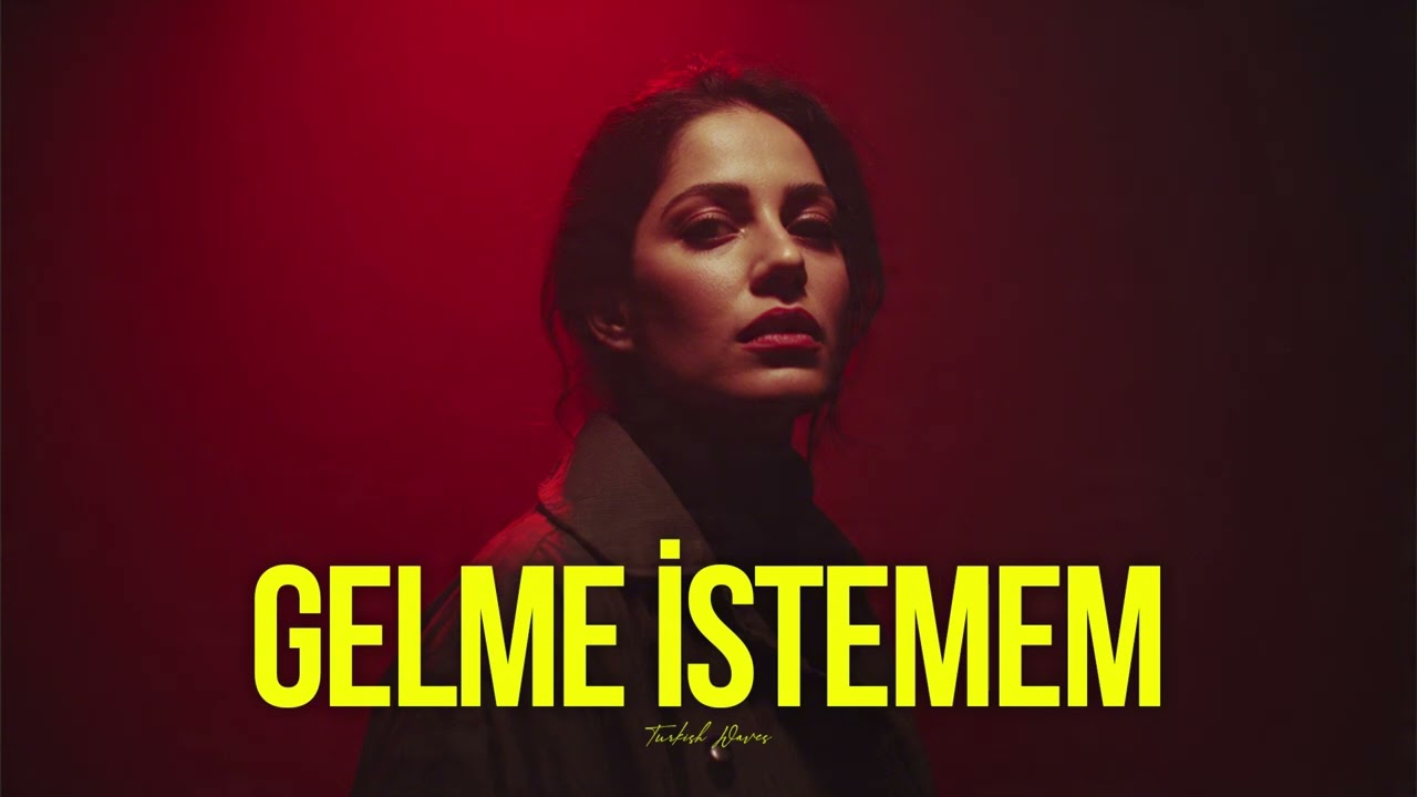 BLOK3 - Gelme İstemem (Turkish Waves)