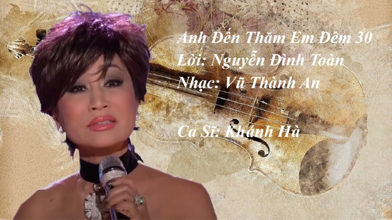 Anh Đến Thăm Em Đêm 30 - Vũ Thành An - Khánh Hà