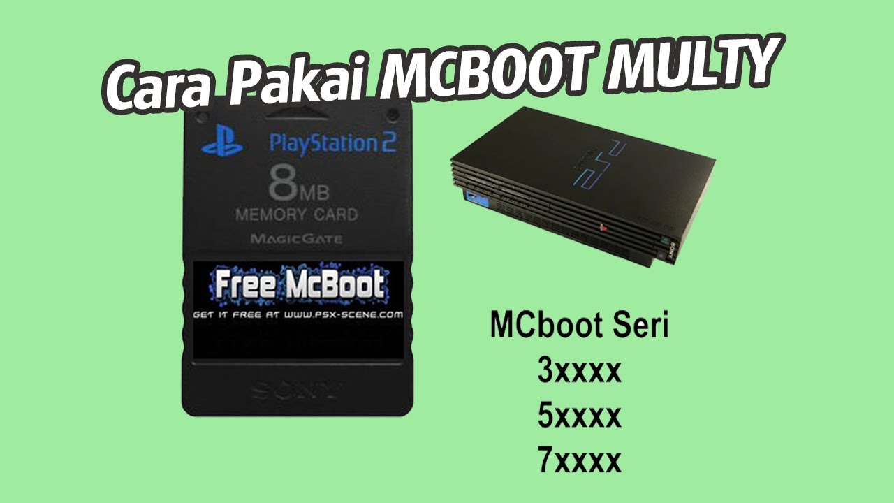 Cara memakai MCBOOT MULTY ps2 seri 3,5 dan 7