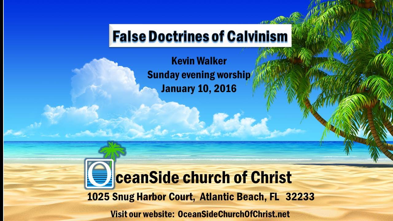 False Doctrines of Calvinism
