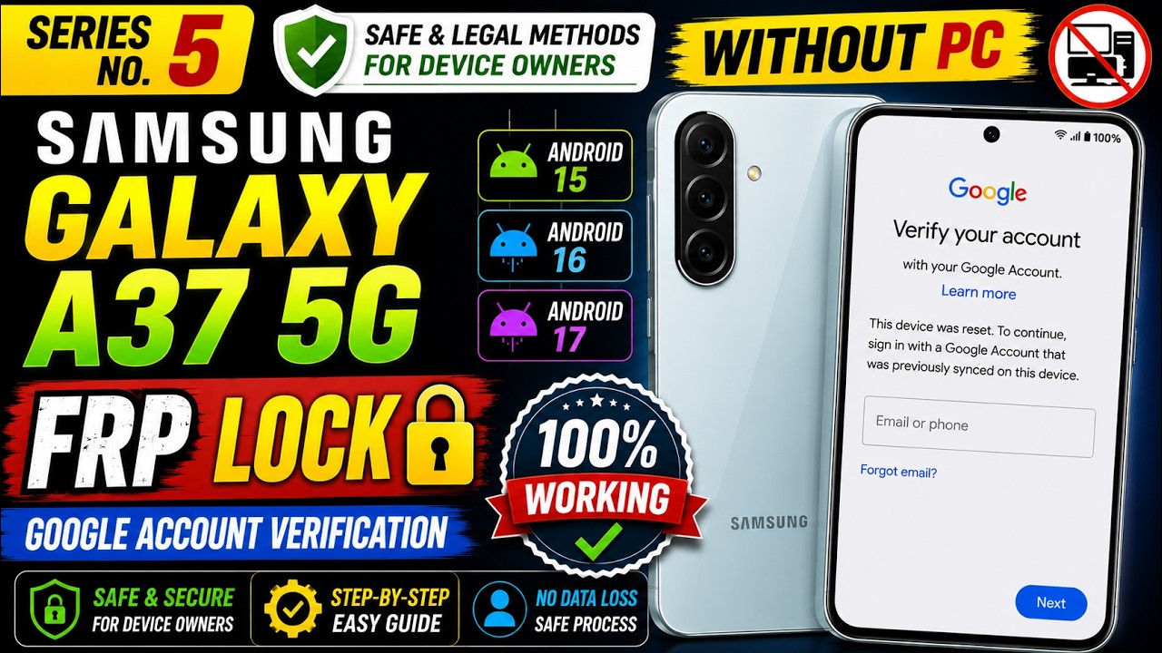 Samsung Galaxy A37 5G FRP Lock & Google Account Verification | Complete Guide