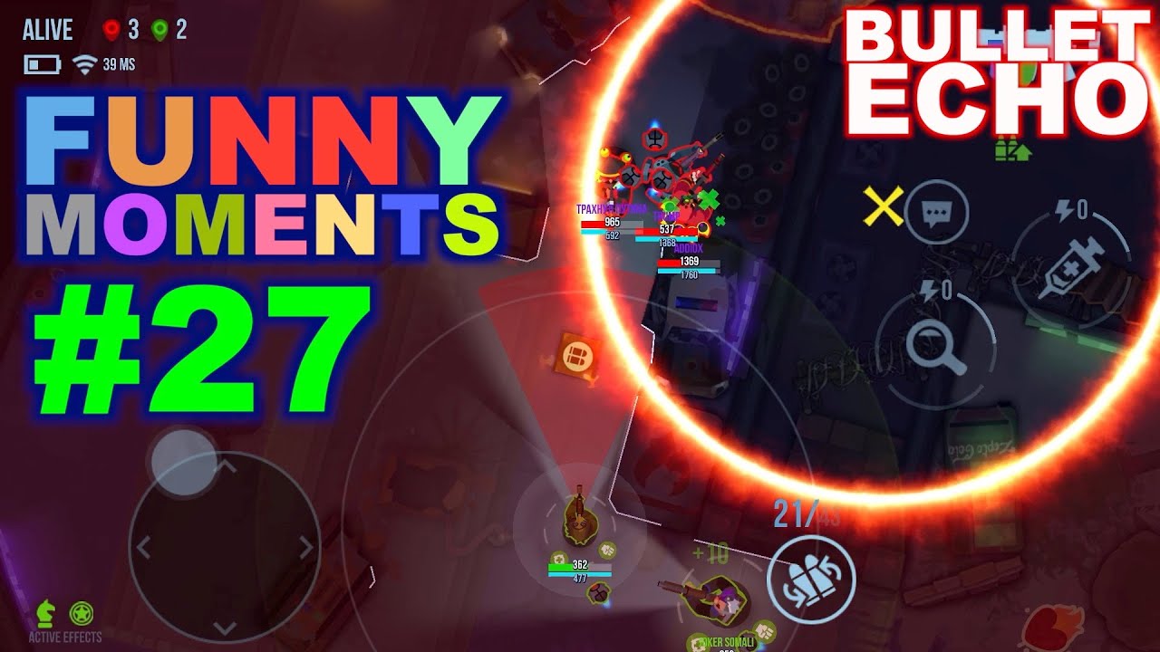 Bullet Echo | Funny Moments Compilation #27 | Battle Royale mode