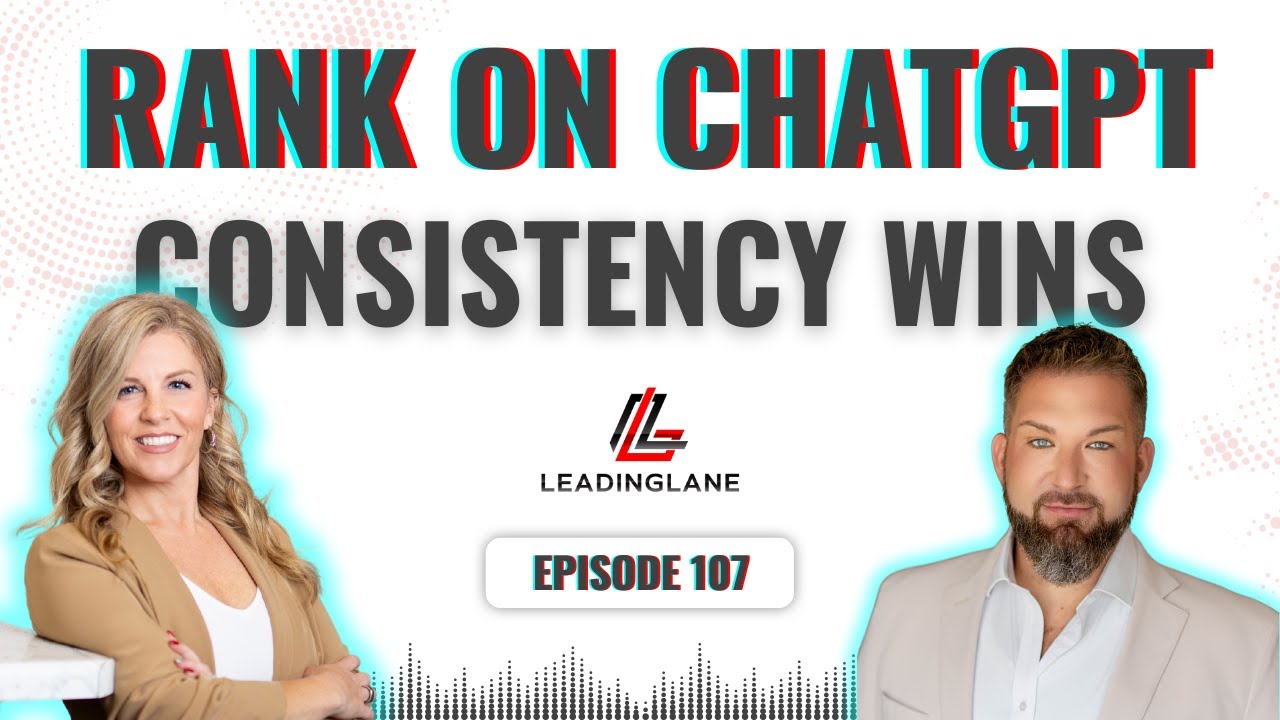 How to Get ChatGPT to Recommend You as a Realtor | LeadingLane Podcast | Ep 107