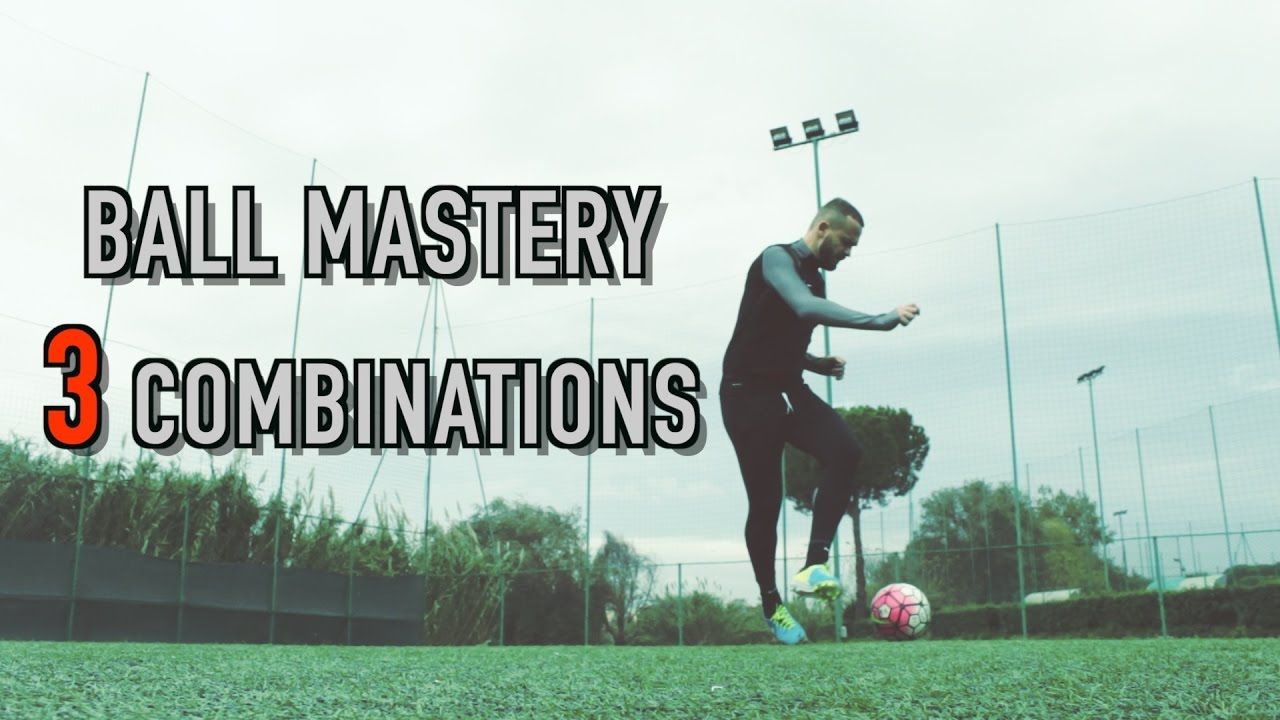 Ball Mastery 3 Combinations