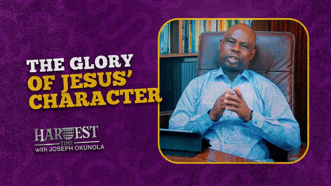 HT#80 | The Glory of Jesus' Character | HARVEST TIME