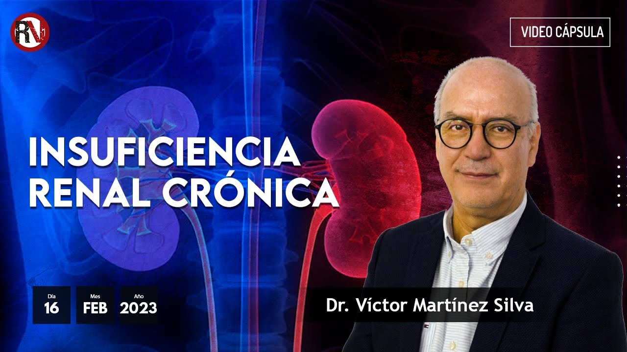 Insuficiencia renal crónica | #VideoOpinión Dr. #VíctorMartínez
