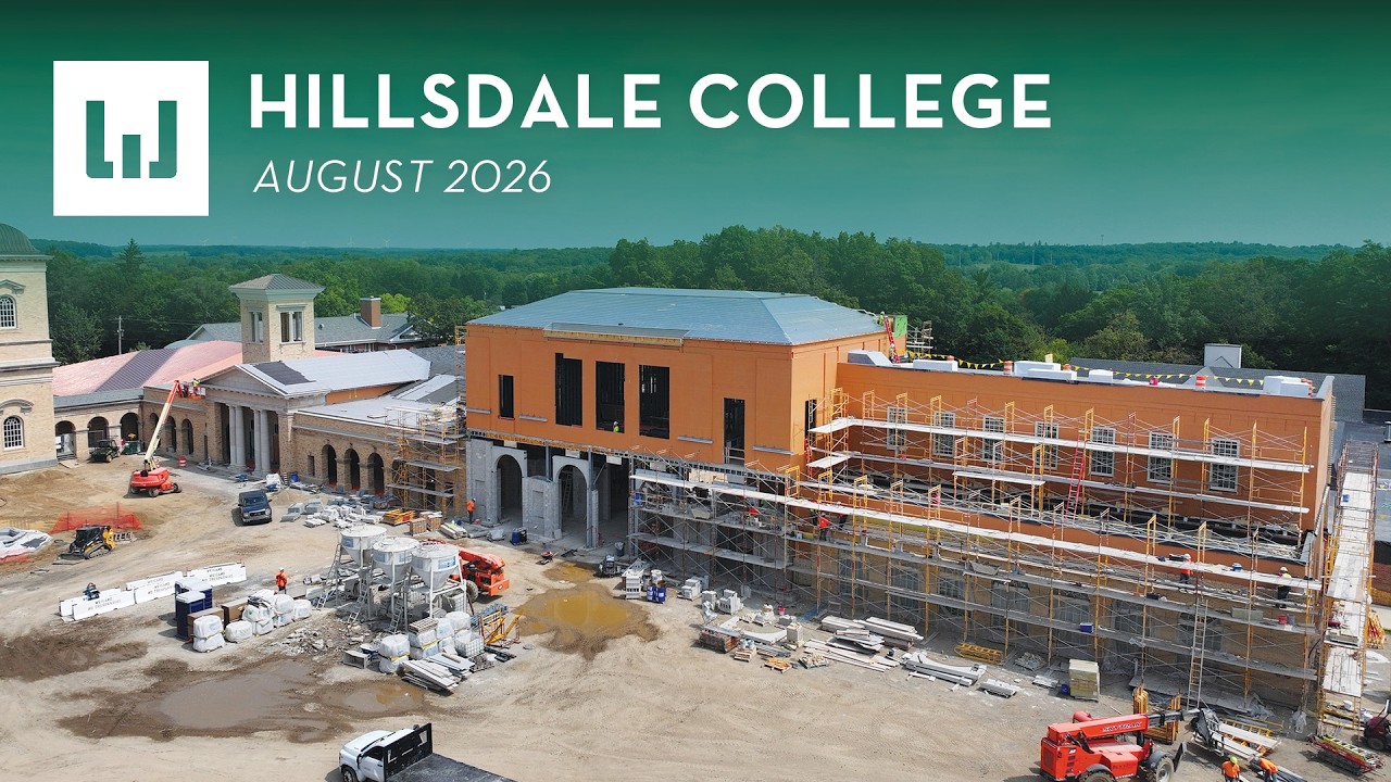 Hillsdale College - Construction Update (August 2026)