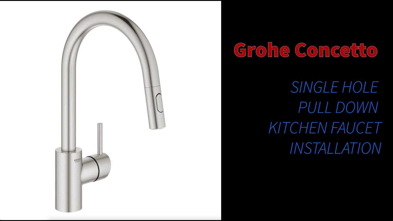 Grohe Concetto Single Hole Pull-Down Faucet Installation