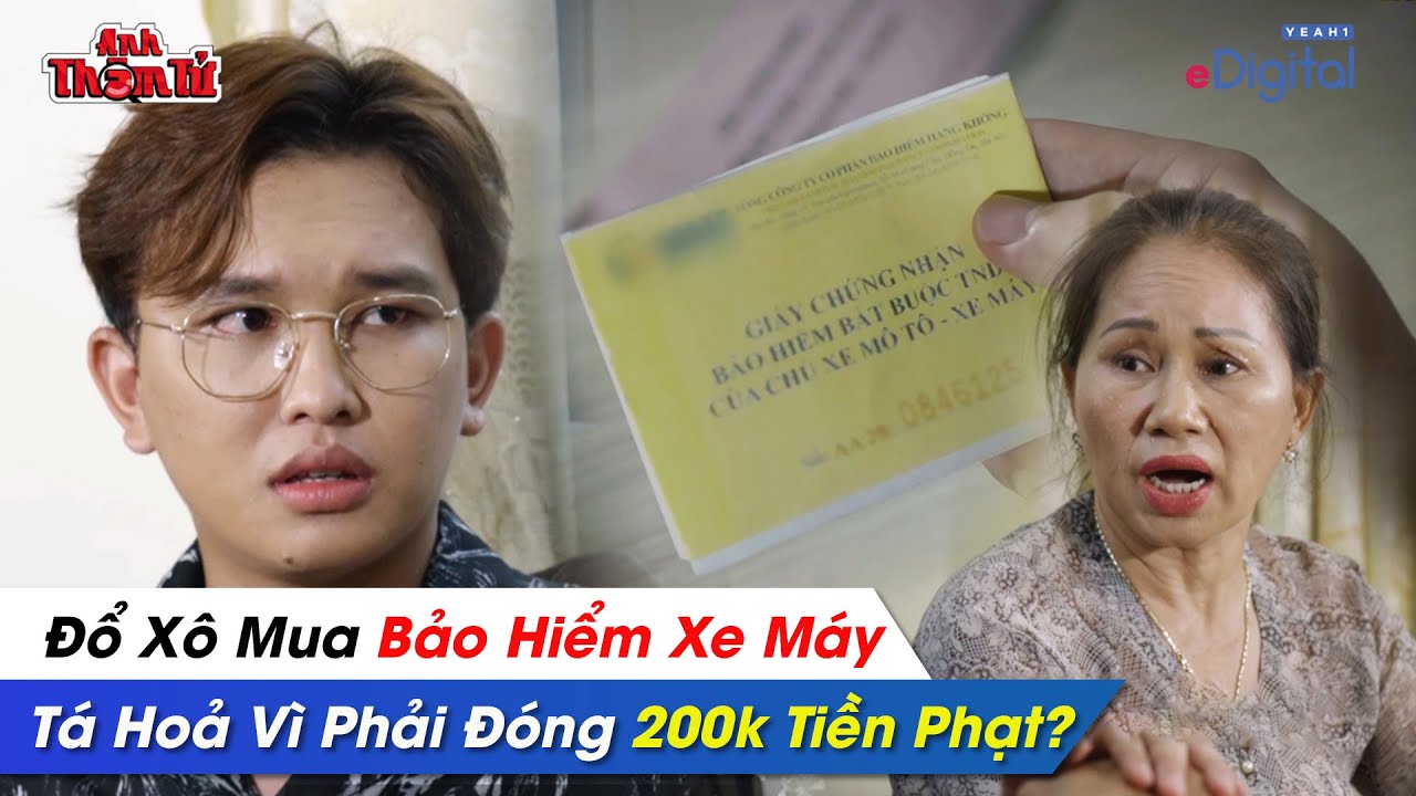 Ph&aacute; &Aacute;n #99 - ĐỔ X&Ocirc; Mua BẢO HIỂM XE M&Aacute;Y, T&Aacute; HOẢ V&igrave; Phải Đ&oacute;ng 200K TIỀN PHẠT ?| Anh Th&aacute;m Tử Vinh Trần