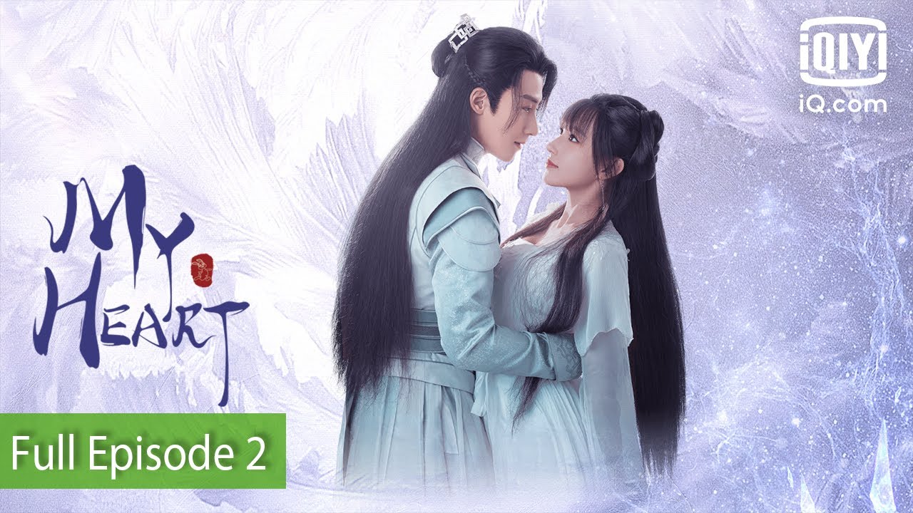 [FULL] My Heart  | Episode 2 | iQiyi Philippines