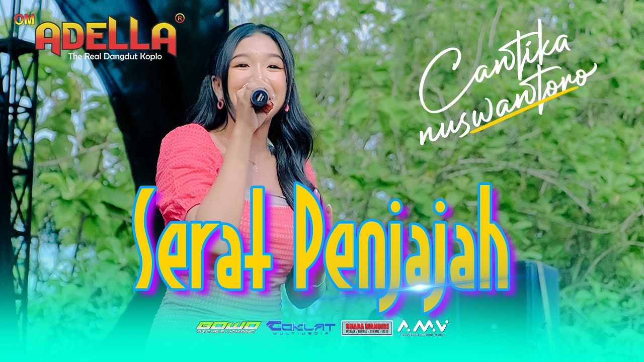 SERAT PENJAJAH - CANTIKA NUSWANTORO | OM. ADELLA LIVE DUKUHTURI TEGAL