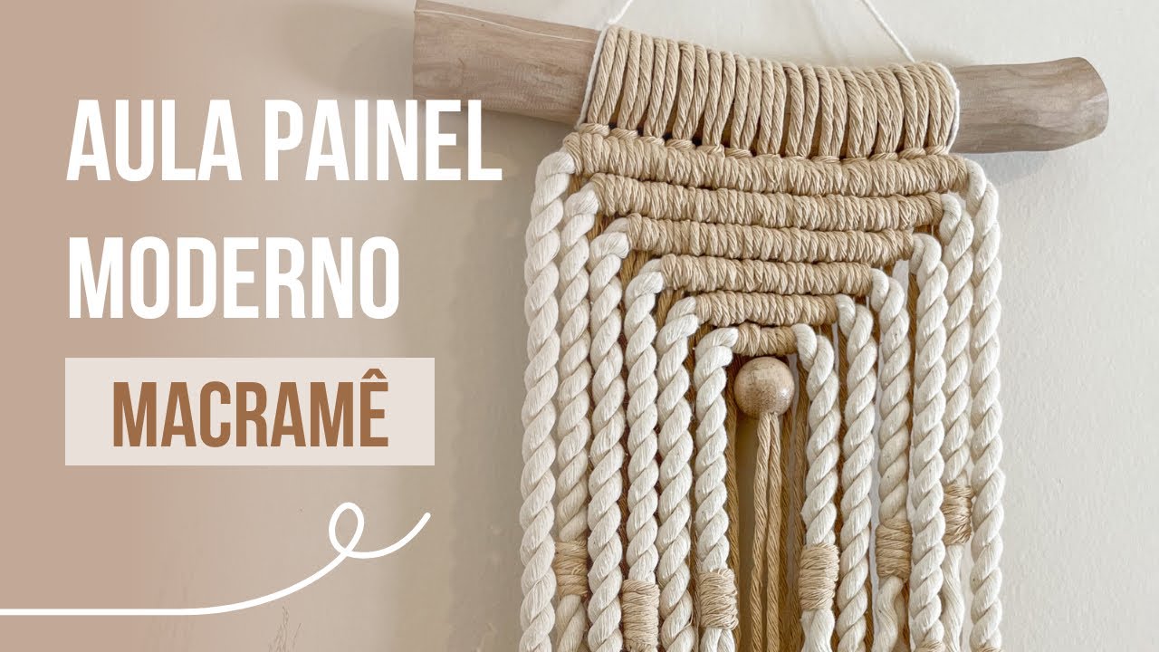 TUTORIAL Painel Moderno | MACRAMÊ LIVE #2