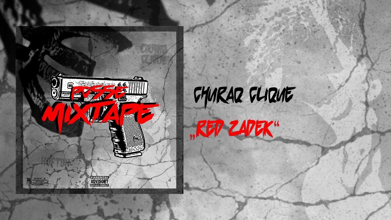 Churaq Clique - Red Zadek (Audio)