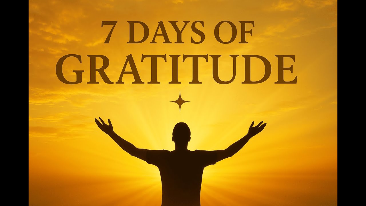 7 Days of Gratitude: Powerful Affirmations to Attract Abundance ✨