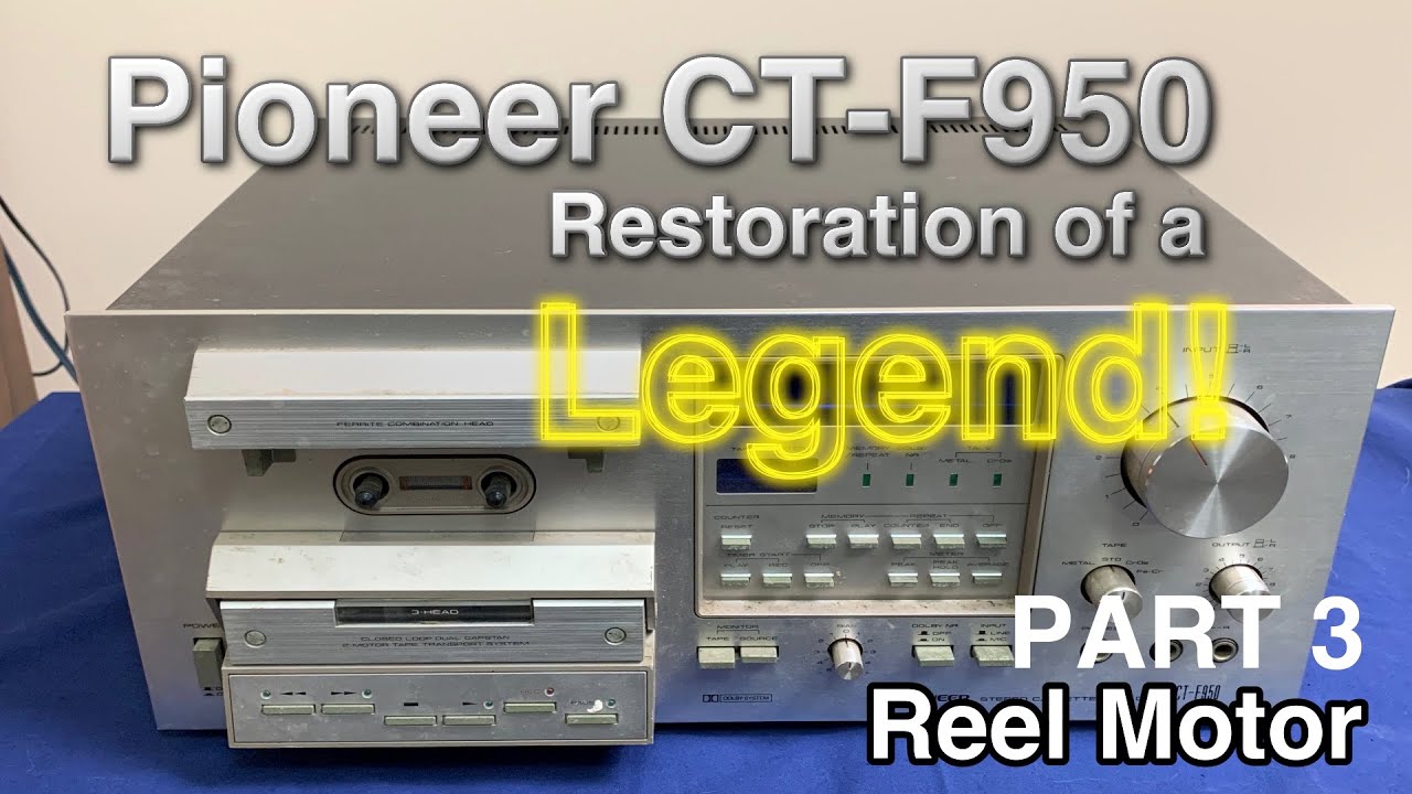 Pioneer CT-F950 Restoration Part 3 - Reel Motor