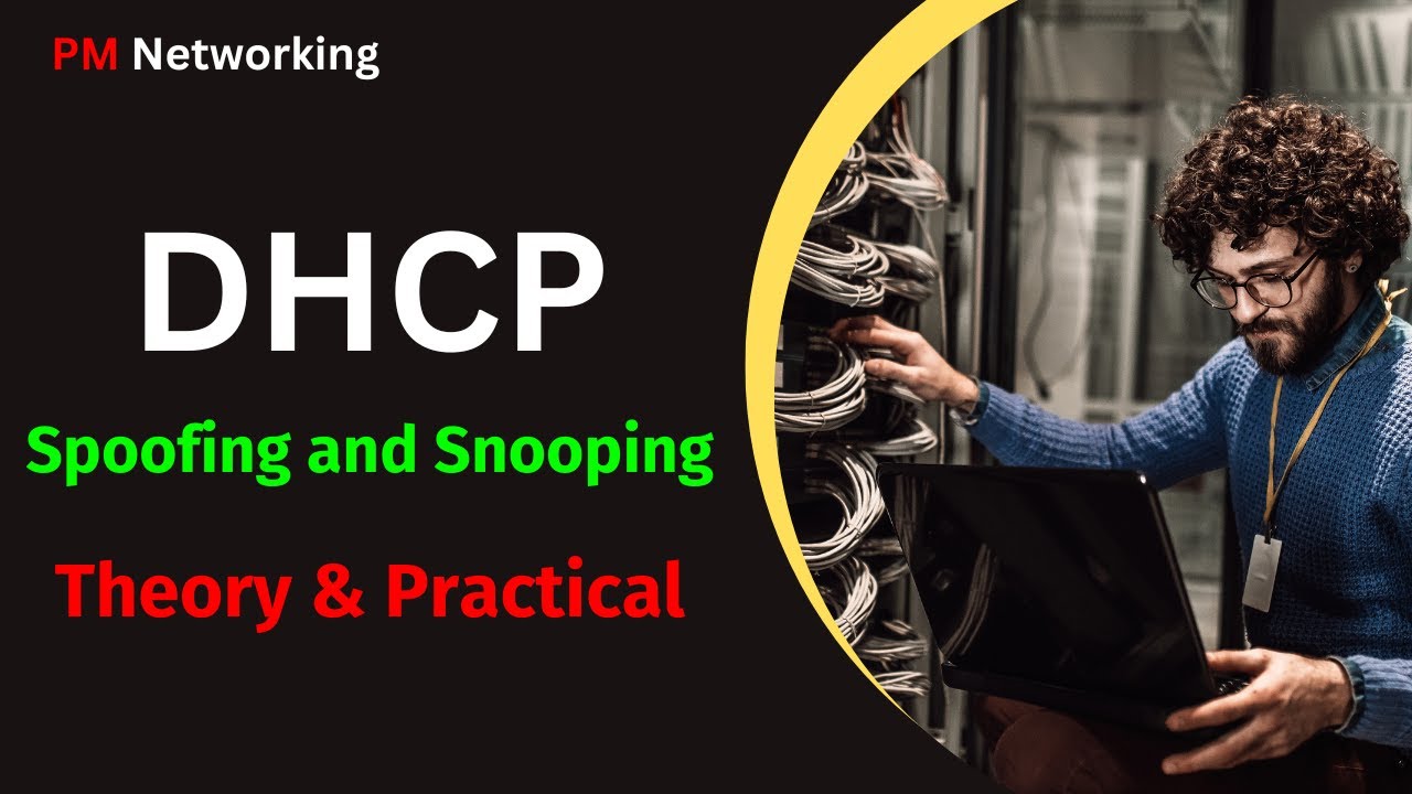 Understand DHCP Spoofing and Snooping with Practical