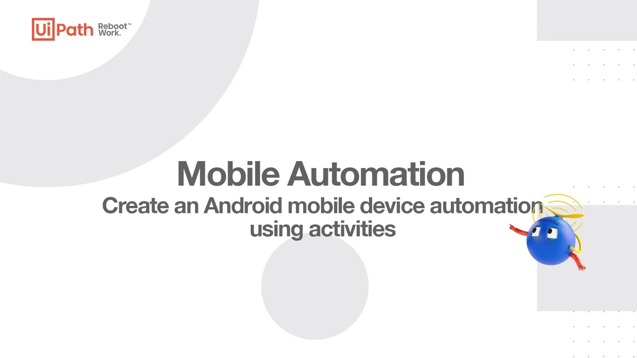 6c. Mobile Automation - Creating an Android automation using activities