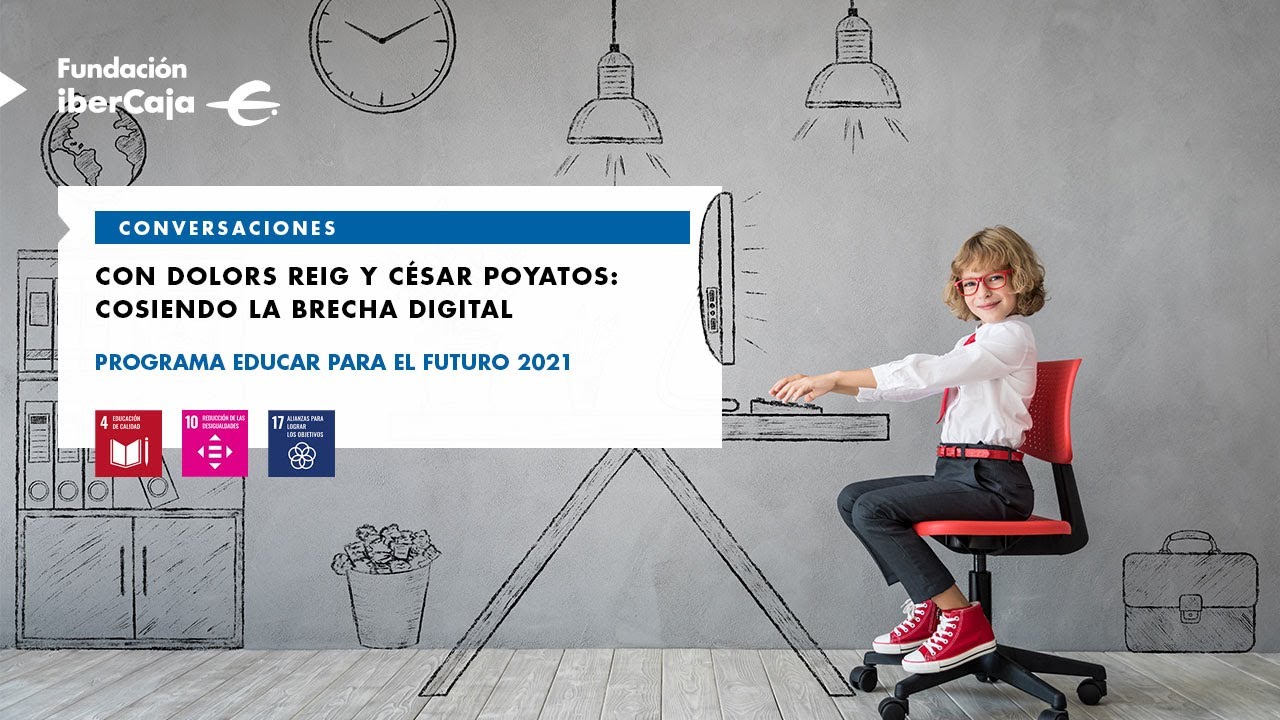Conversaciones con Dolors Reig y César Poyatos: cosiendo la brecha digital