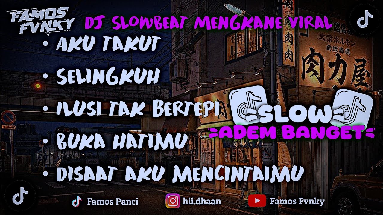 DJ CAMPURAN SLOW BEAT MENGKANE PALING ADEM PENGHANTAR TIDUR VIRAL TIK TOK