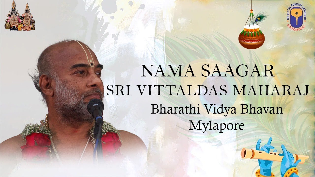 Sri Vittaldas Maharaj | Nama Sagar Live From Bharathi Vidya Bhavan, Mylapore Chennai | 16 Aug 2025
