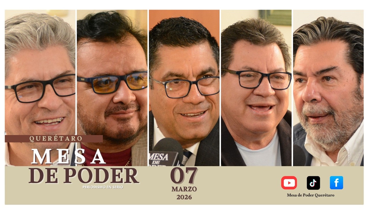 Mesa de Poder emisión 07 de Marzo del 2026.