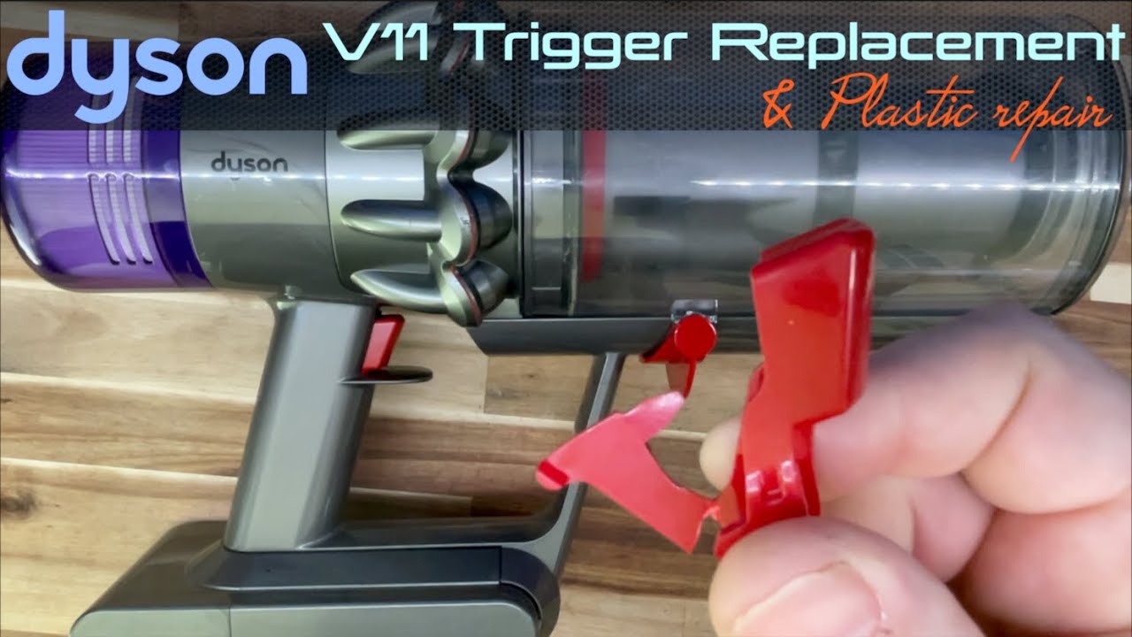 Dyson V11 Trigger Replacement & Plastic Repair
