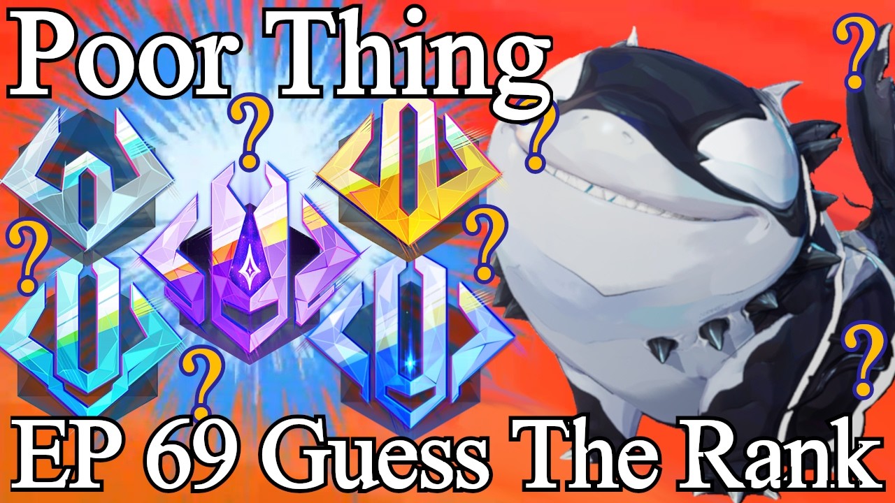 Poor Thing - Guess The Rank Ep 69