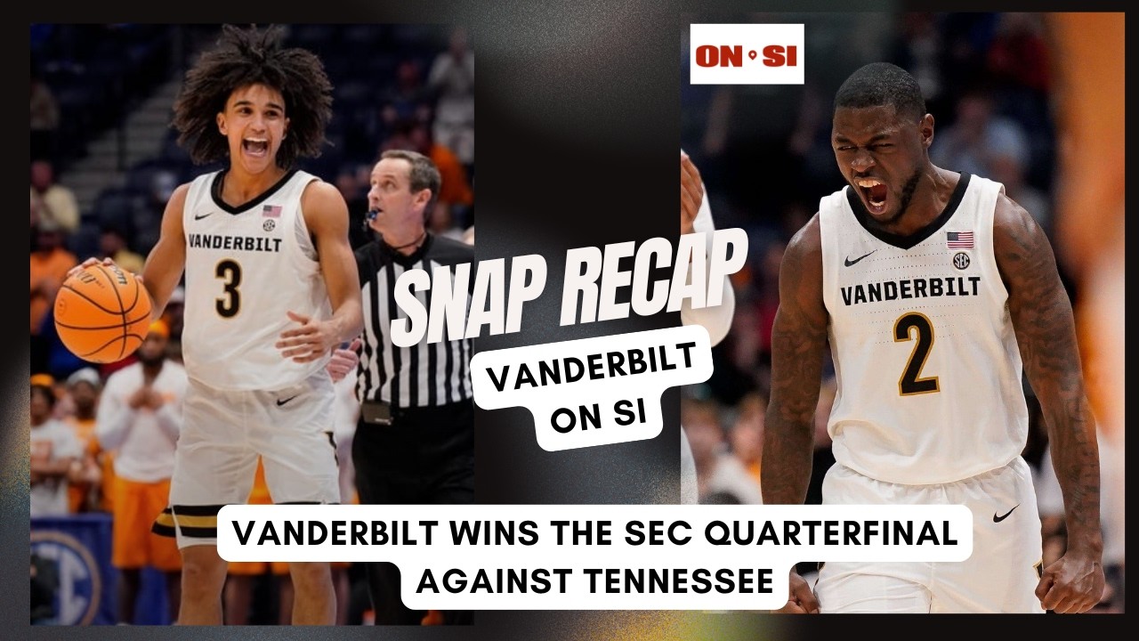 SNAP RECAP: Vanderbilt owns this season of basketball in the State of Tennessee