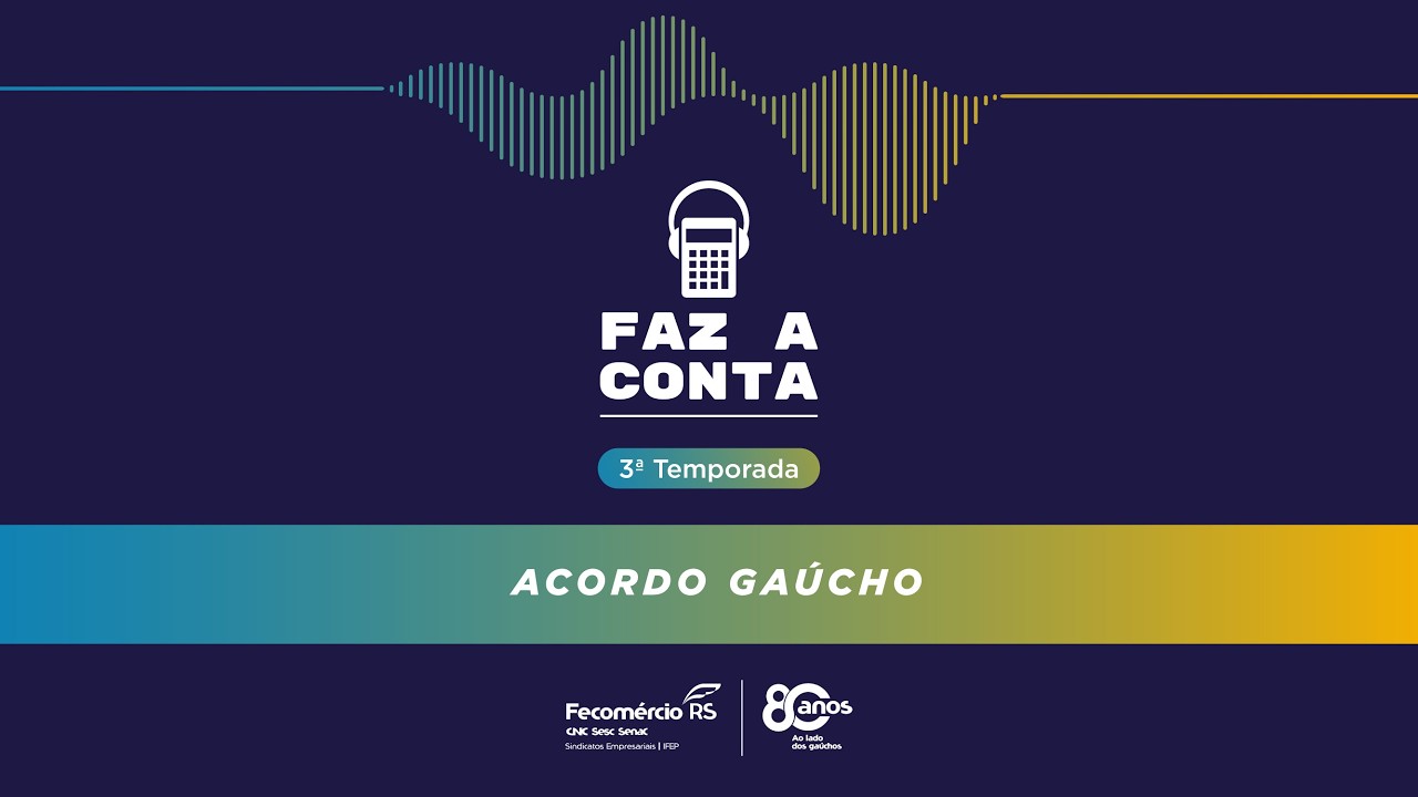 Faz a Conta | Acordo Gaúcho