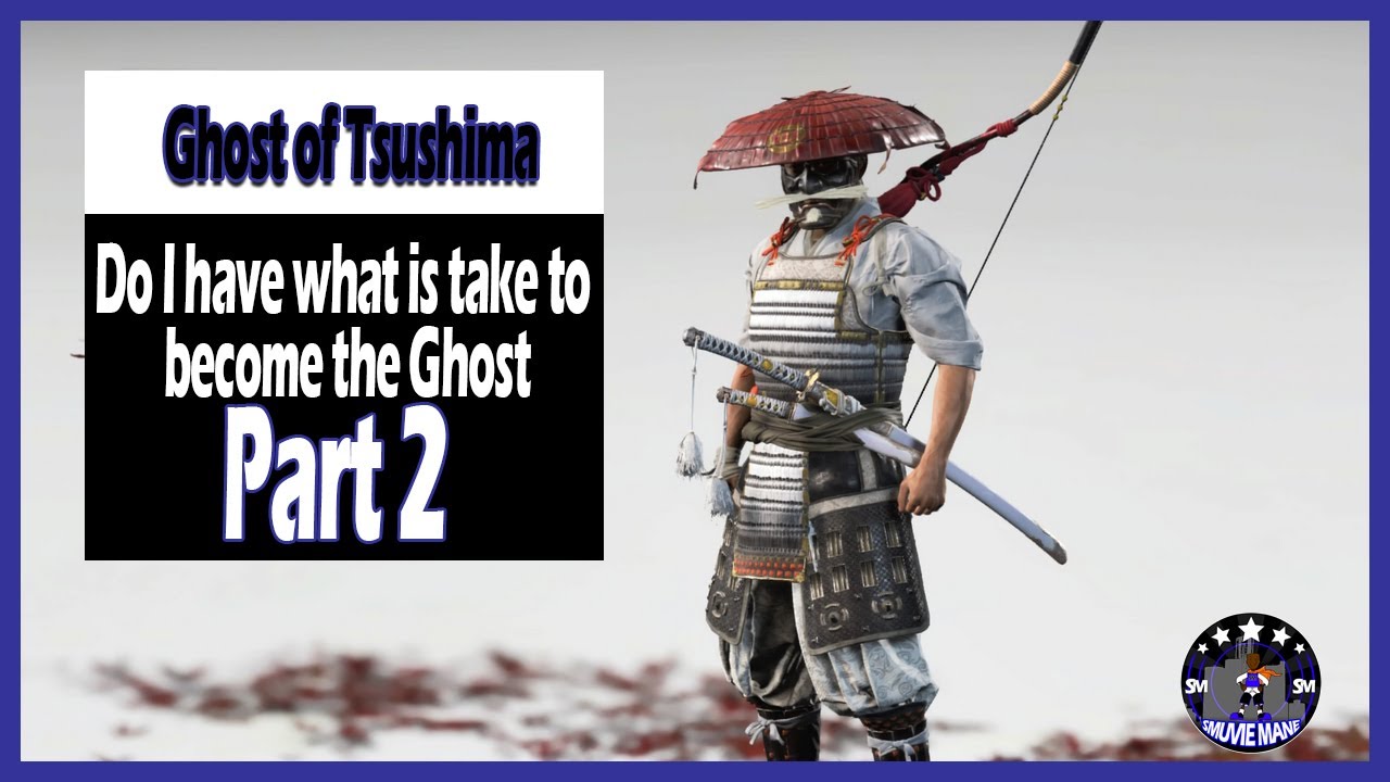 Do I Have What It Takes To Become The Ghost Of Tsushima Pt 2