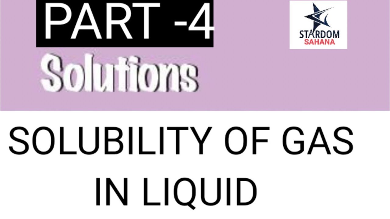 Solubility Of Gas In Liquid -Solutions Class 12 Chemistry |stardomstudy |