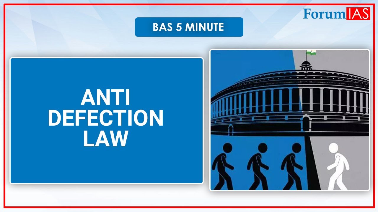 Bas 5 minute | Anti defection law | ForumIas