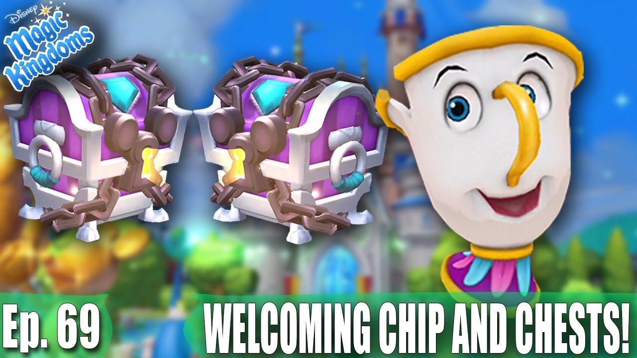 WELCOMING CHIP AND OPENING 30+ CHESTS! - Disney Magic Kingdoms Gameplay - Ep. 69