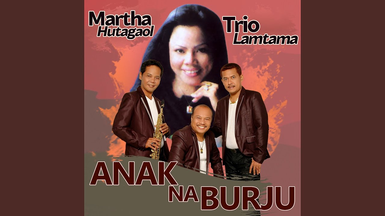 Anak Na Burju (feat. Trio Lamtama)