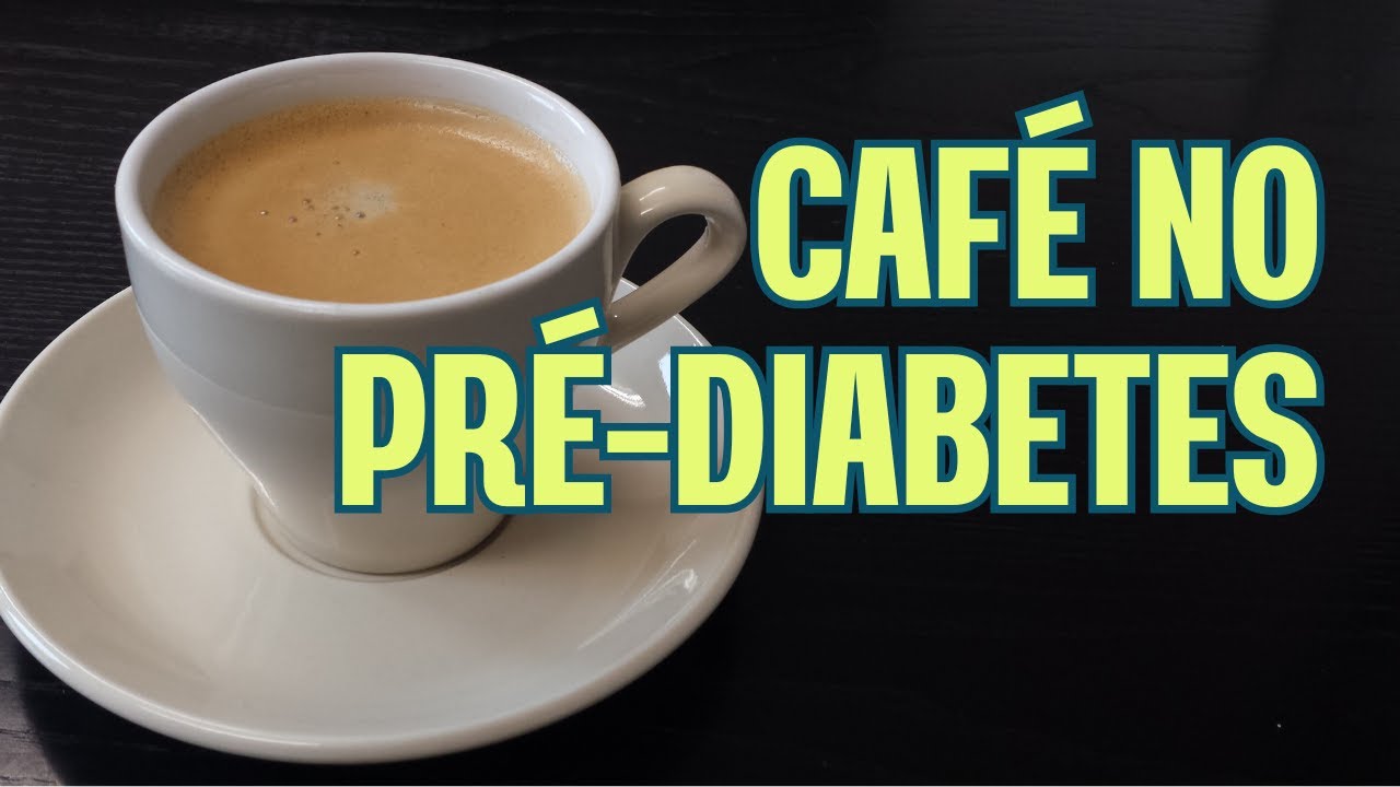 CAFÉ NO PRÉ-DIABETES: pode ou não pode, quando e quanto tomar?