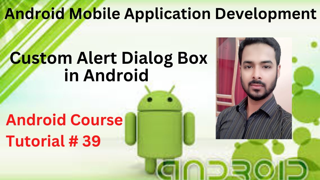 Tutorial 39: Custom Alert Dialog Box in Android | setIcon setTitle setmessage in Custom AlertDialog