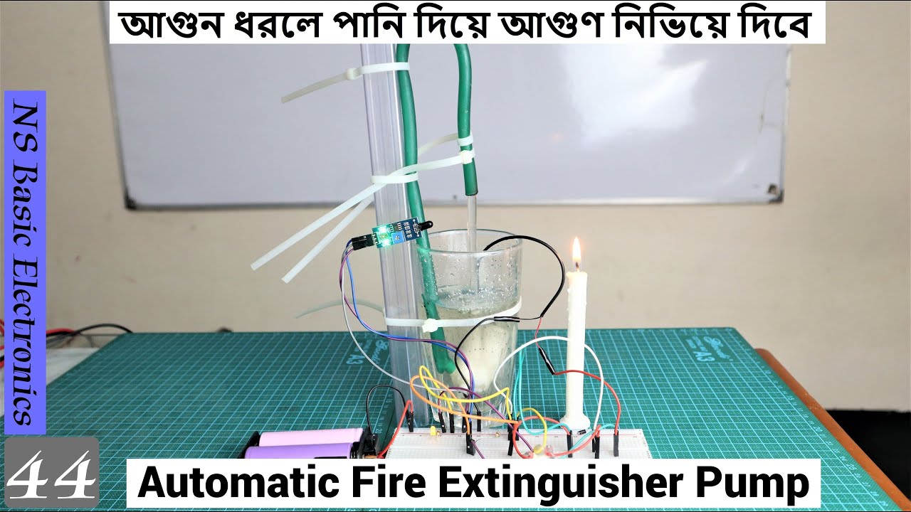 Automatic Fire Extinguisher Pump | NS Basic Electronics 44 | আগুন ধরলে পানি দিয়ে আগুণ নিভিয়ে দিবে