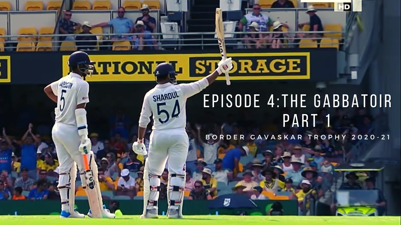 Episode 4 : The Gabbatoir Part 1:The Stand | The Border-Gavaskar Trophy 2020-21 I Tribute