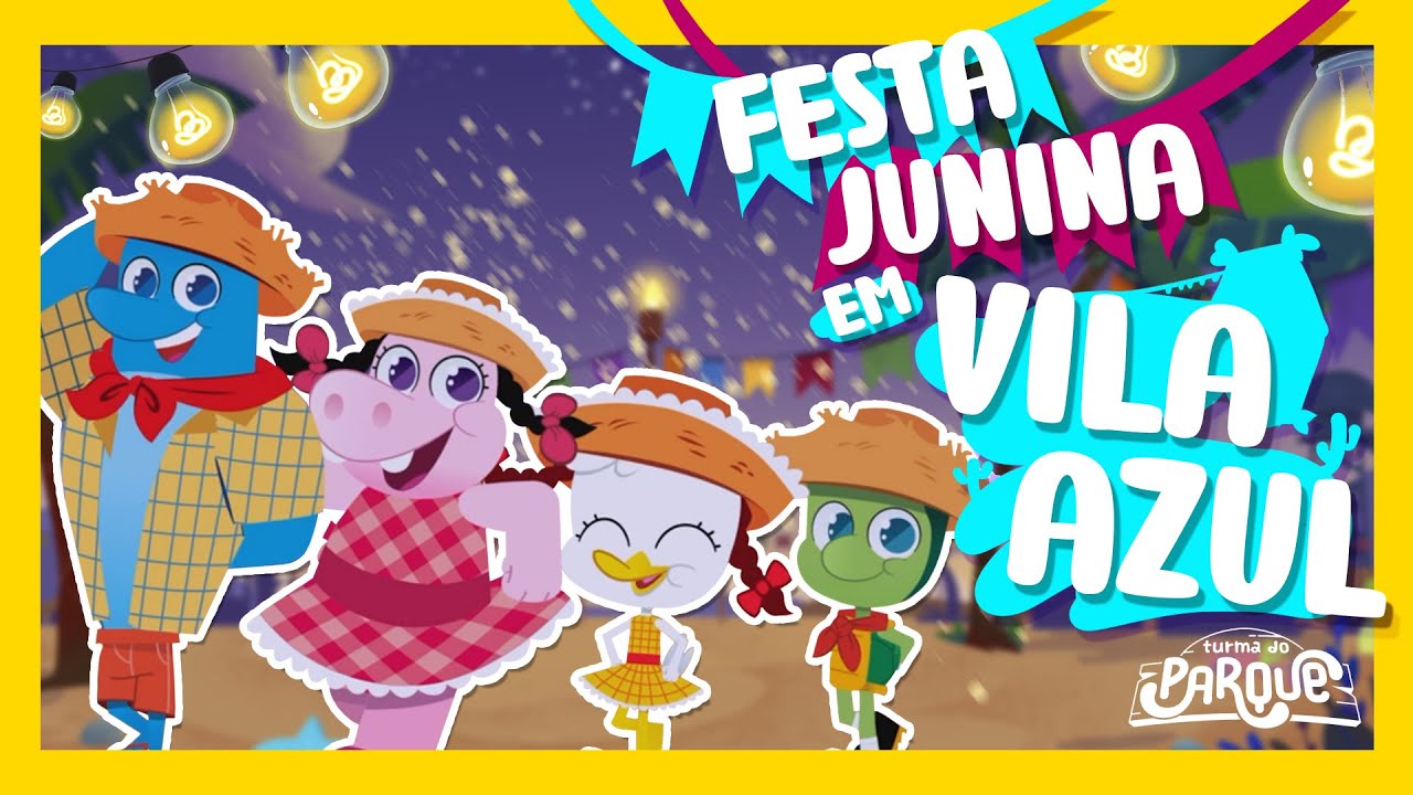 Turma do Beach Park - Festa Junina em Vilazul [Música Infantil]