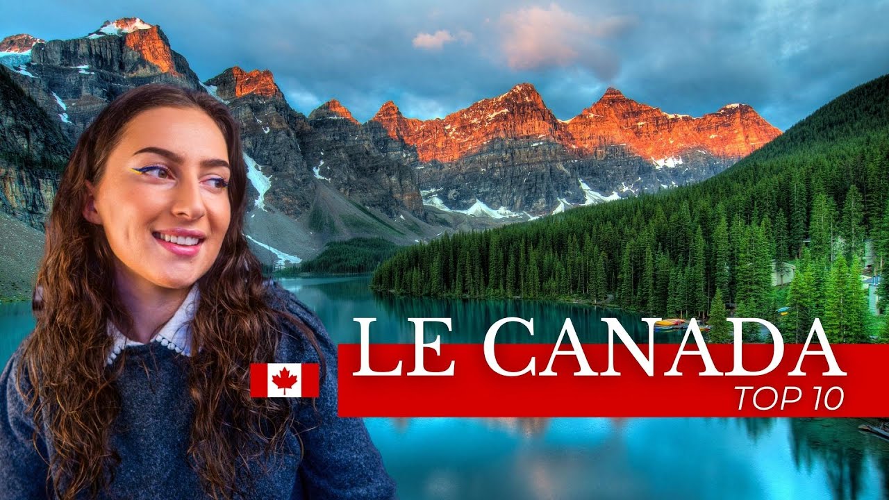 OÙ VOYAGER AU CANADA ? 🇨🇦 TOP 10 des plus belles destinations !