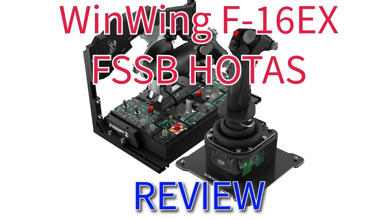 WinWing F-16EX FSSB and Throttle Review & Settings