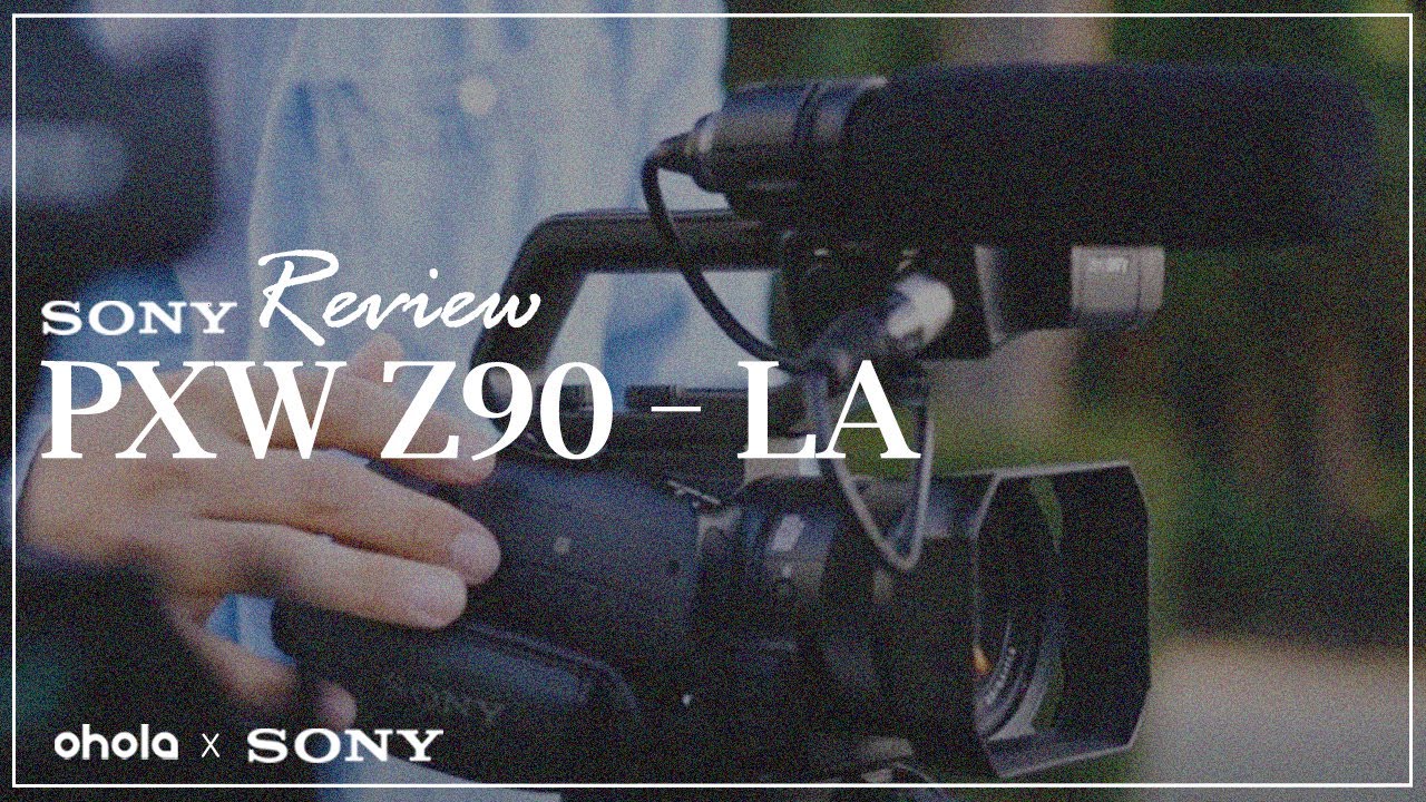 Sony PXW Z90 - LA 사용기