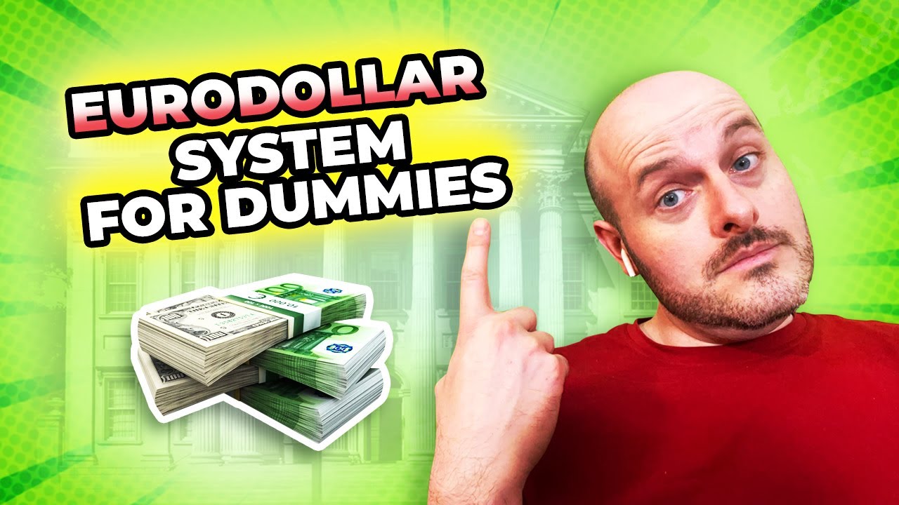 EuroDollar System For Dummies
