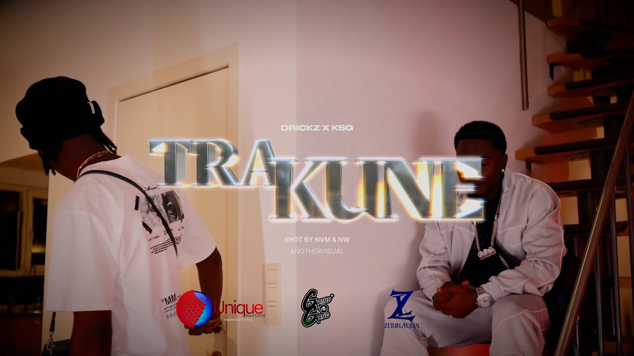 Drickz x KSG - TRA KUNE (Official Video)